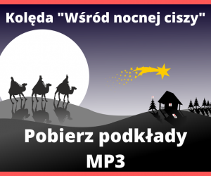 Kolęda „Wśród nocnej ciszy”