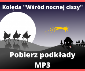 Kolęda “Wśród nocnej ciszy”